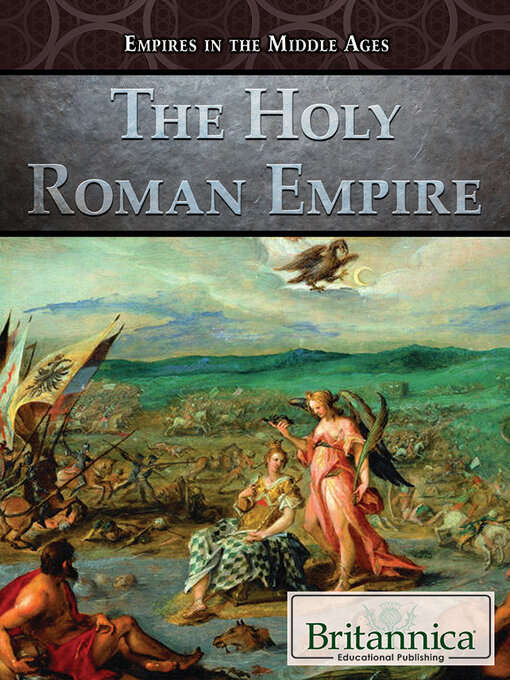 Title details for The Holy Roman Empire by Carolyn DeCarlo - Available